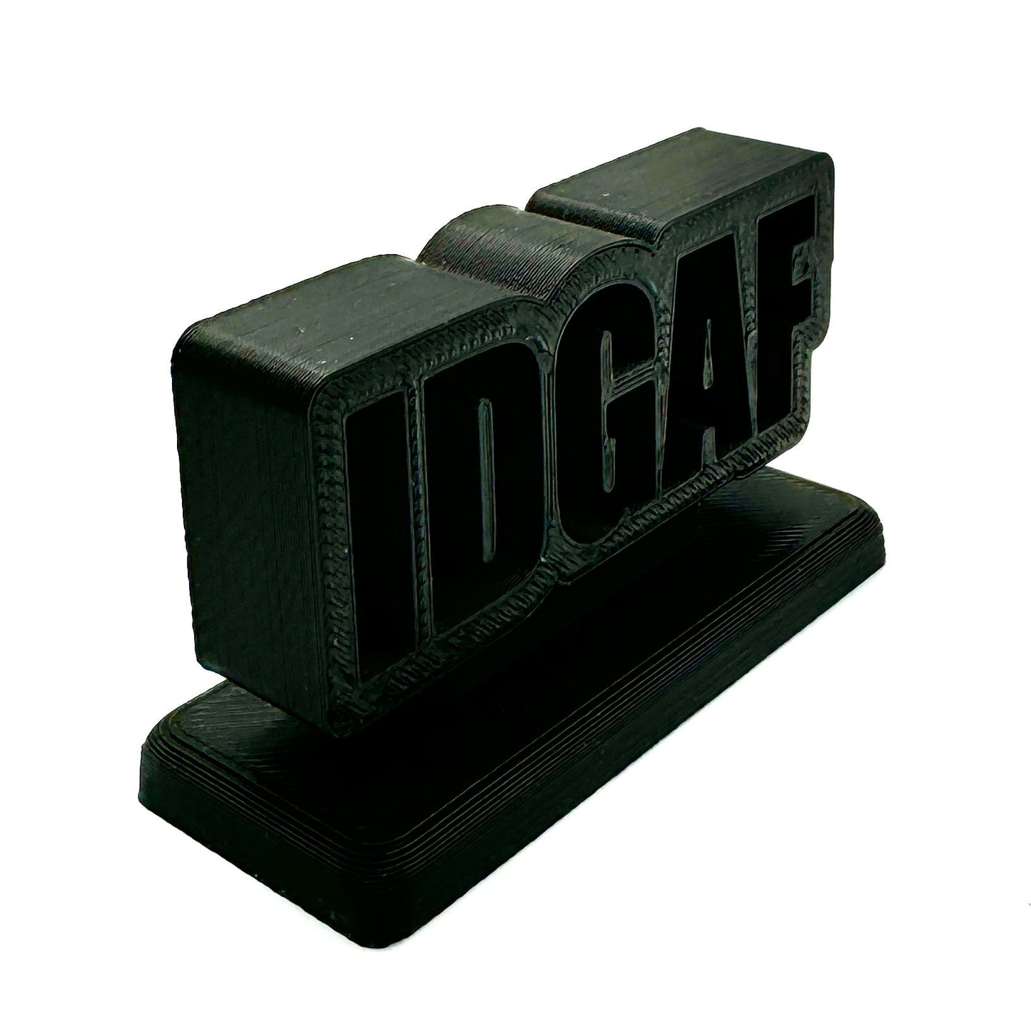 Bold 3D Printed 'IDGAF' Signs - Perfect for Desk, Shelf, or Trophy Display!